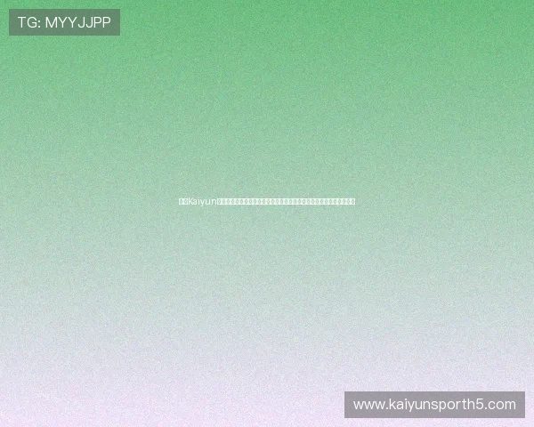 探索Kaiyun开云线上官网的全新功能与特色服务,打造最专业的线上游戏平台体验 探索Kaiyun开云线上官网的全新功能与特色服务,打造最专业的线上游戏平台体验